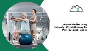 physiotherapy for post surgical recovery calgary nw