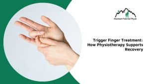 physiotherapy for trigger finger calgary nw